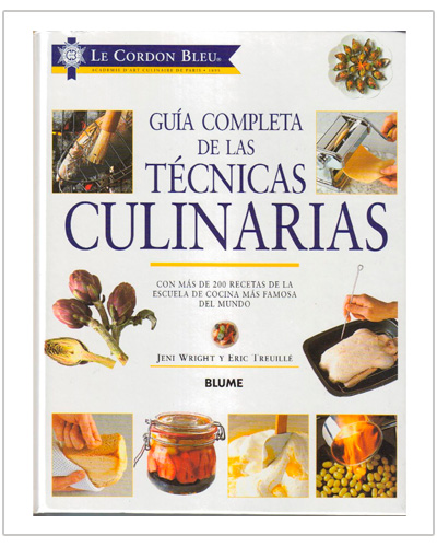guía completa de las técnicas culinarias guía completa de las técnicas culinarias
