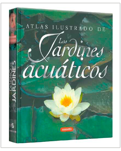 Atlas Ilustrado de los Jardines Acuáticos Atlas Ilustrado de los Jardines Acuáticos