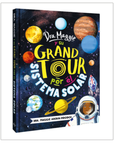DRA MAGGIE Y SU GRAND TOUR POR EL SISTEMA SOLAR DRA MAGGIE Y SU GRAND TOUR POR EL SISTEMA SOLAR