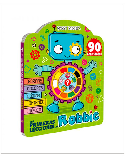 Smart Robots Mis Primeras Lecciones con Robbie Smart Robots Mis Primeras Lecciones con Robbie