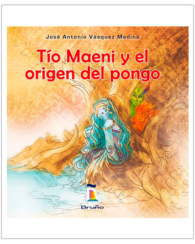 Tío Maeni y el Origen del Pongo Tío Maeni y el Origen del Pongo